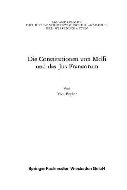 Die Constitutionen Von Melfi Und Das Jus Francorum (English, Thea Von Der Lieck-Buyken)