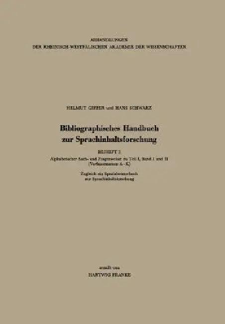 Bibliographisches Handbuch Zur Sprachinhaltsforschung (English, Helmut Gipper | Hans Schwarz)