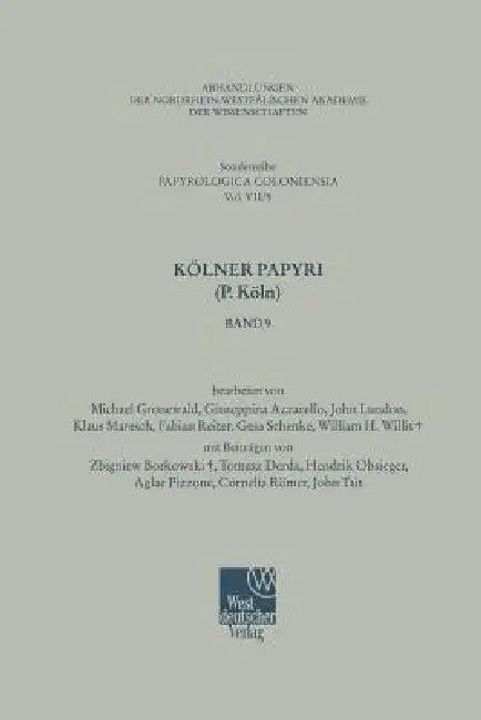 Kölner Papyri (P. Köln) (English, M. Gronewald | G. Azzarello | J. Lundon)