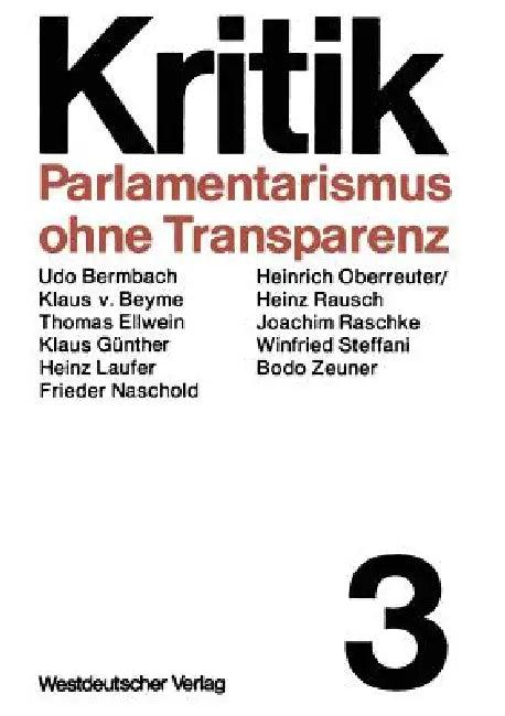 Parlamentarismus Ohne Transparenz (English, Winfried Steffani)