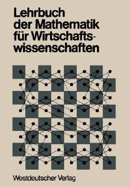 Lehrbuch Der Mathematik Für Wirtschaftswissenschaften (English, Heinz Körth)