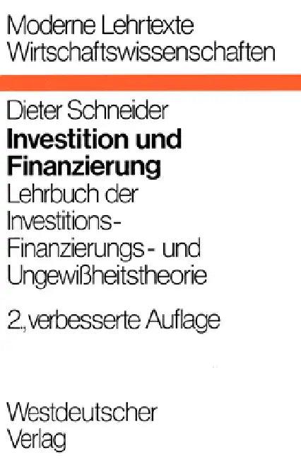 Investition und Finanzierung (English, Dieter Schneider)