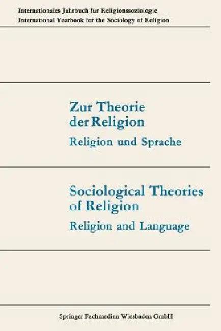 Zur Theorie Der Religion / Sociological Theories of Religion (English, Günter Dux | Thomas Luckmann | Joachim Matthes)