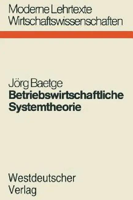 Betriebswirtschaftliche Systemtheorie (English, Jörg Baetge)
