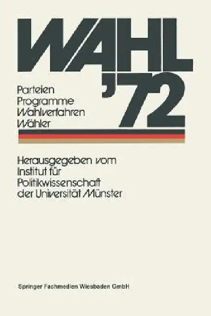 Wahl '72 (English, Institut Für Politikwissenschaft Der Uni)