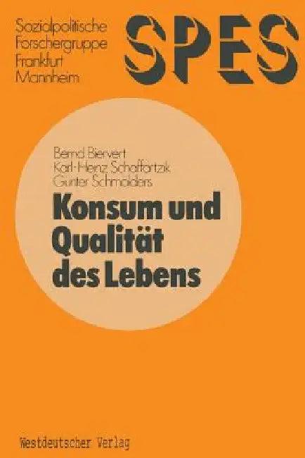 Konsum Und Qualität Des Lebens (English, Bernd Biervert)