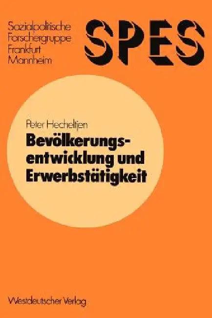 Bevölkerungsentwicklung Und Erwerbstätigkeit (English, Peter Hecheltjen)