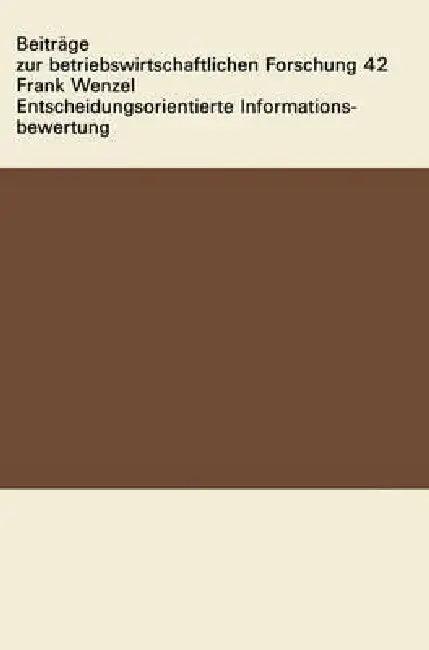 Entscheidungsorientierte Informationsbewertung (English, Frank Wenzel)