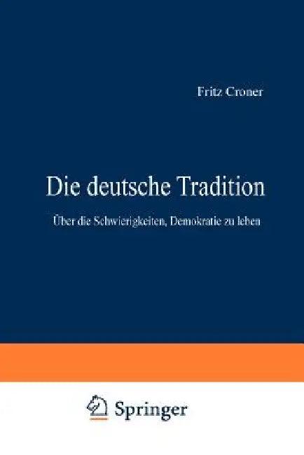 Die Deutsche Tradition (English, Fritz Croner)