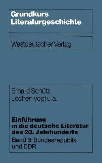 Einführung in Die Deutsche Literatur Des 20. Jahrhunderts (English, Erhard Schütz | Hanspeter Brode | Jochen U. a. Vogt)