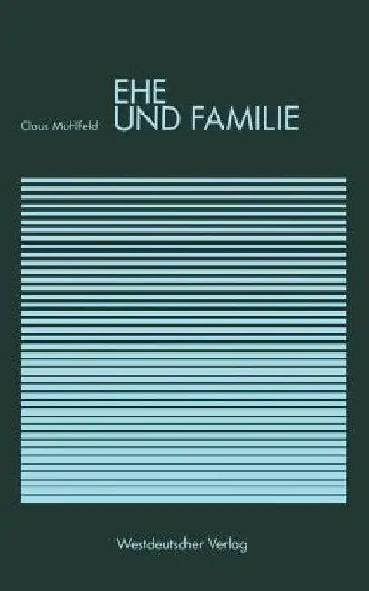 Ehe Und Familie (English, Claus Mühlfeld)