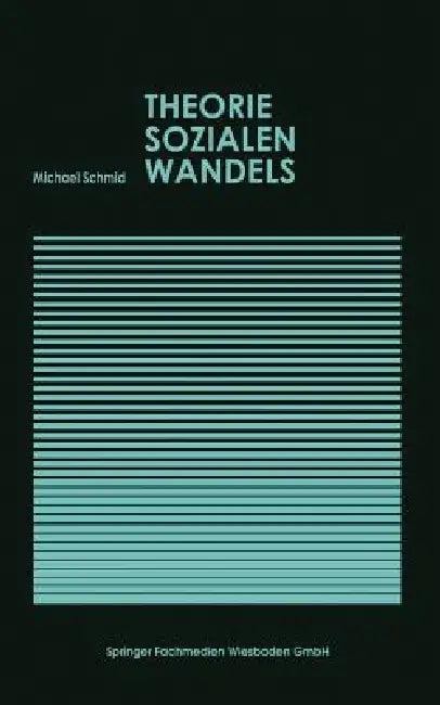 Theorie Sozialen Wandels (English, Michael Schmid)