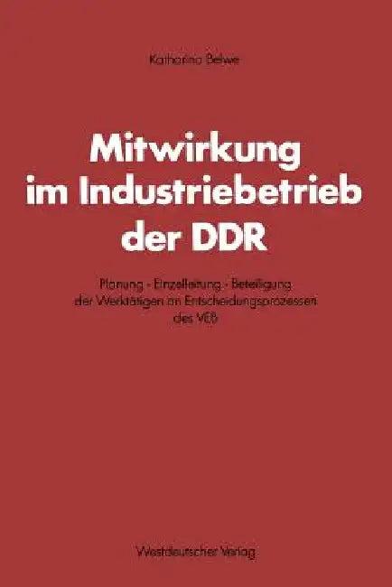 Mitwirkung Im Industriebetrieb Der DDR (English, Katharina Belwe)