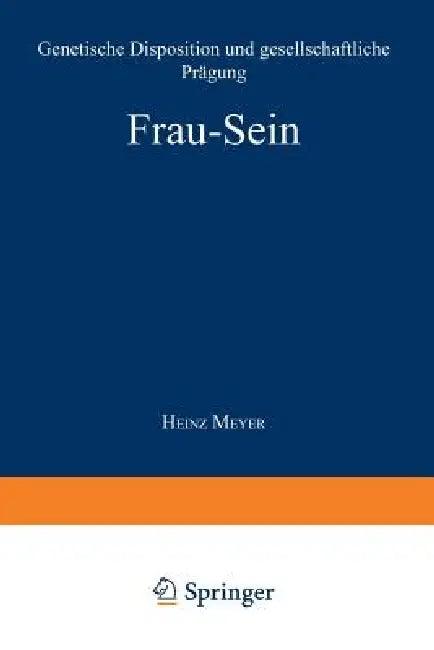 Frau -- Sein (English, Heinz Meyer)