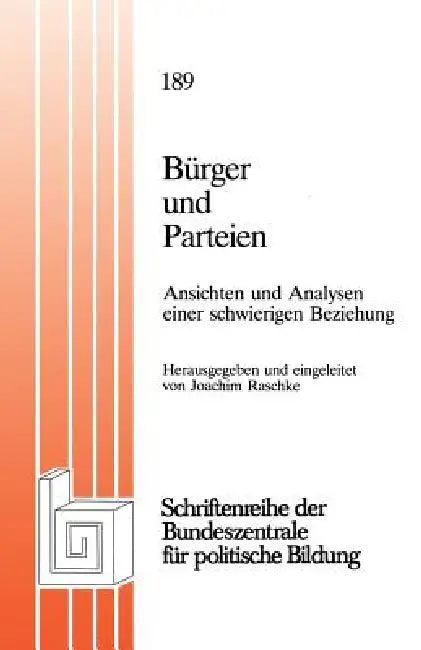 Bürger Und Parteien (English, Joachim Raschke)
