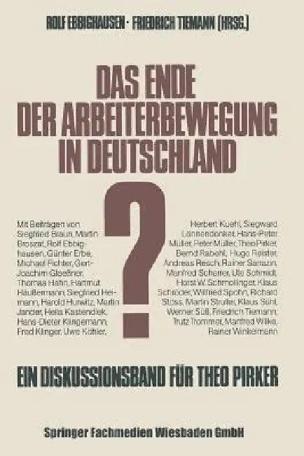 Das Ende Der Arbeiterbewegung in Deutschland? (English, Siegfried Braun | Kenneth A. Loparo | Rolf Ebbighausen)