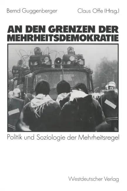 An Den Grenzen Der Mehrheitsdemokratie (English, Bernd Guggenberger | Claus Offe)