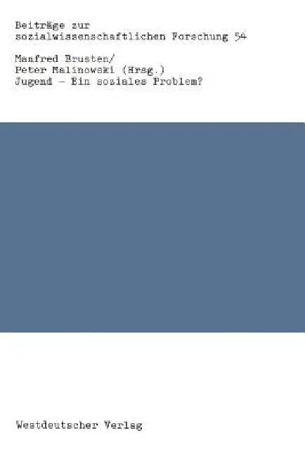 Jugend -- Ein Soziales Problem? (English, Manfred Brusten | Peter Malinowski)