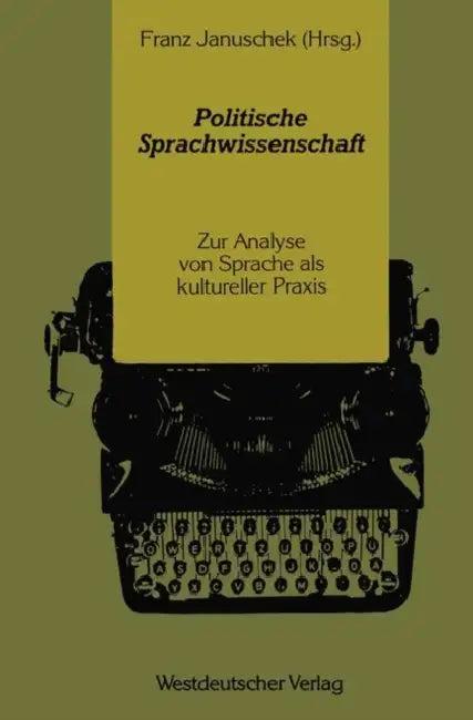 Politische Sprachwissenschaft (English, Franz Januschek)