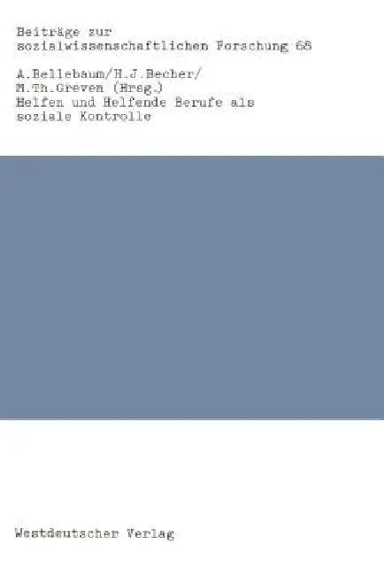 Helfen Und Helfende Berufe ALS Soziale Kontrolle (English, Alfred Bellebaum)