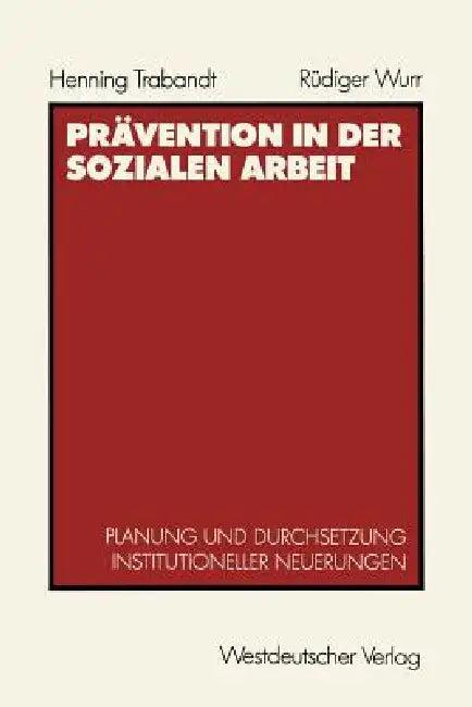 Prävention in Der Sozialen Arbeit (English, Henning Trabandt)
