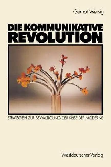 Die Kommunikative Revolution (English, Gernot Wersig)