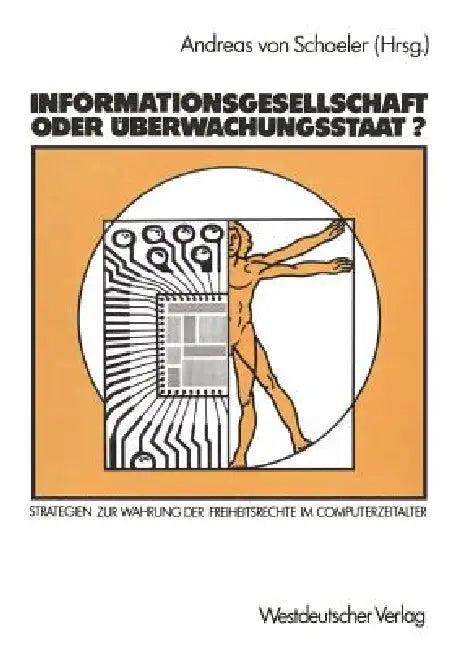 Informationsgesellschaft Oder Überwachungsstaat? (English, Andreas Von Schoeler)