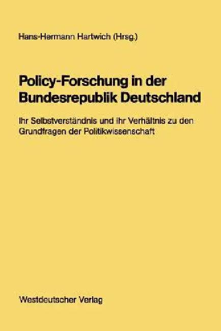 Policy-Forschung in Der Bundesrepublik Deutschland (English, Hans-Hermann Hartwich)