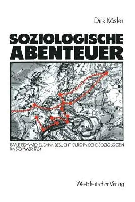 Soziologische Abenteuer (English, Dirk Kaesler)