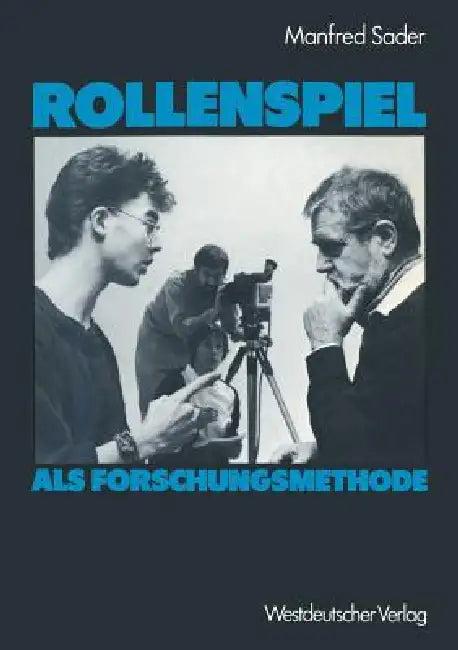 Rollenspiel ALS Forschungsmethode (English, Manfred Sader)