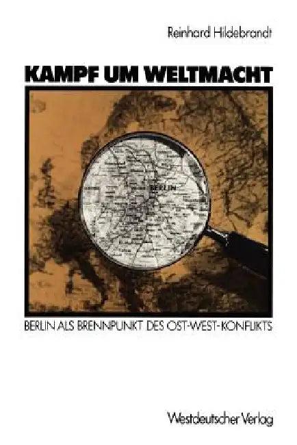 Kampf Um Weltmacht (English, Reinhard Hildebrandt)