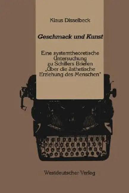 Geschmack Und Kunst (English, Klaus Disselbeck)