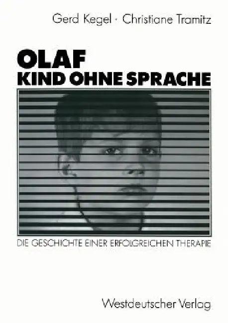 Olaf -- Kind Ohne Sprache (English, Gerd Kegel | Christiane Tramitz)