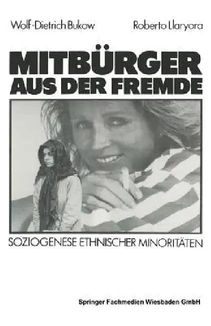 Mitbürger Aus Der Fremde (English, Wolf-Dietrich Bukow | Roberto Llaryora)