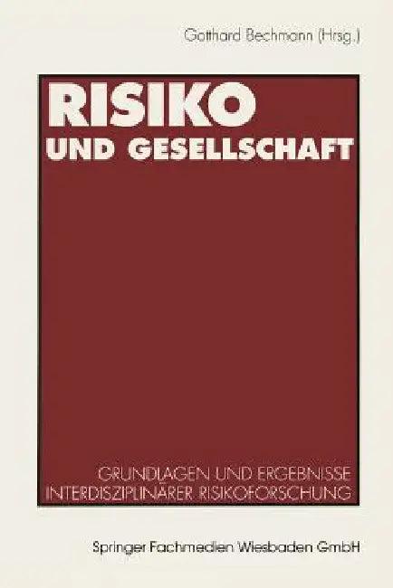 Risiko Und Gesellschaft (English, Gotthard Bechmann)