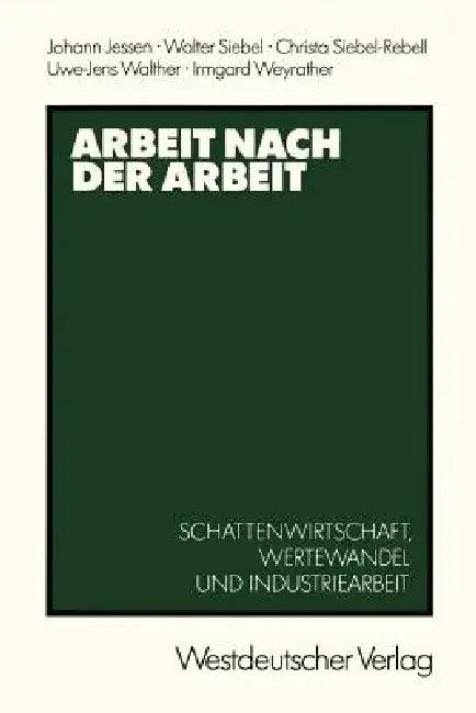 Arbeit Nach Der Arbeit (English, Johann Jessen)