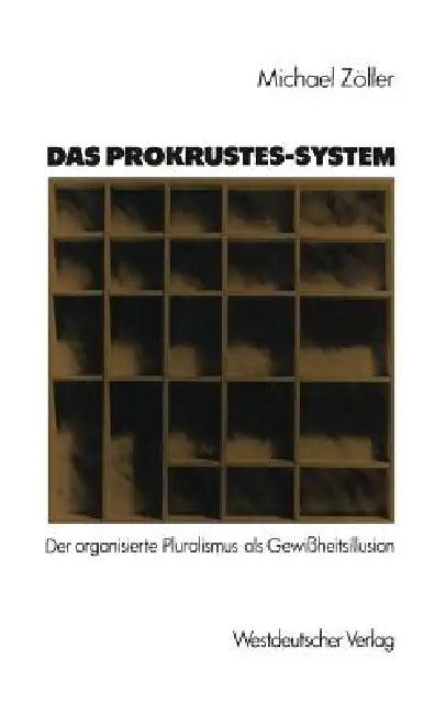 Das Prokrustes-System (English, Michael Zöller)