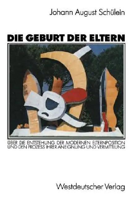 Die Geburt Der Eltern (English, Johann August Schülein)