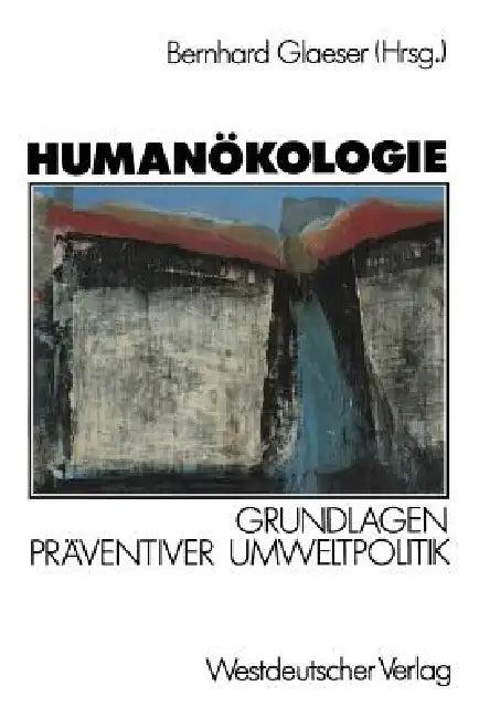 Humanökologie (English, Bernhard Glaeser)