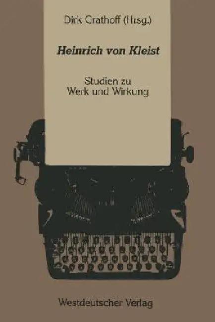 Heinrich Von Kleist (English, Dirk Grathoff)