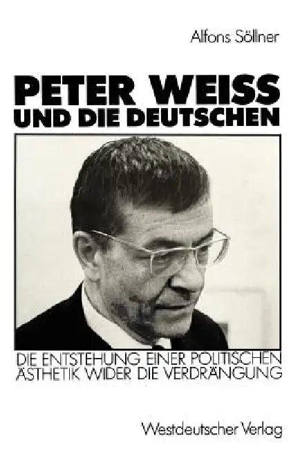 Peter Weiss Und Die Deutschen (English, Alfons Söllner)