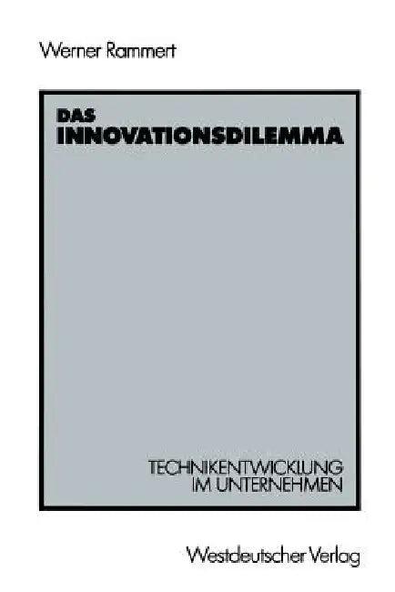 Das Innovationsdilemma (English, Werner Rammert)