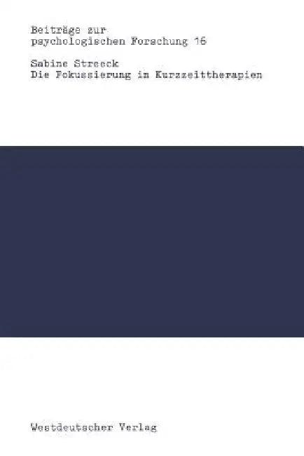 Die Fokussierung in Kurzzeittherapien (English, Sabine Streeck)