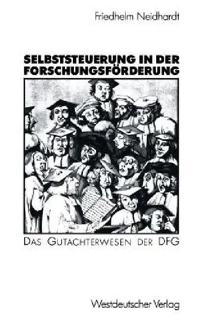 Selbststeuerung in Der Forschungsförderung (English, Friedhelm Neidhardt)