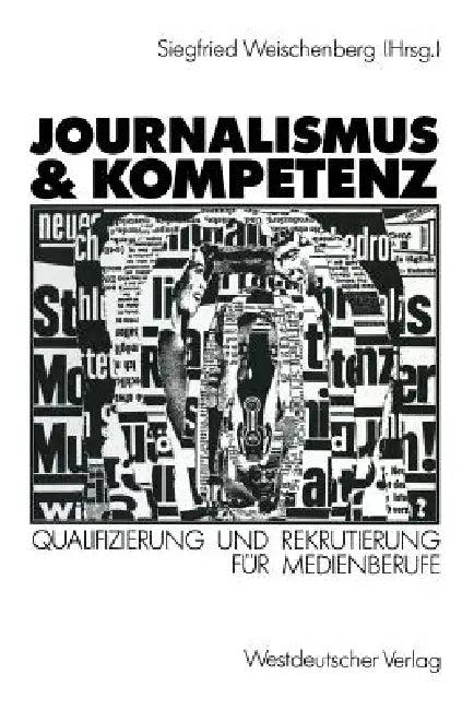 Journalismus & Kompetenz (English, Siegfried Weischenberg)