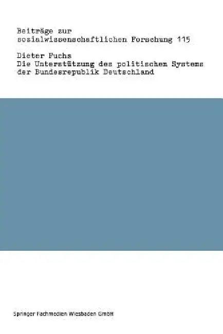 Die Unterstützung Des Politischen Systems Der Bundesrepublik Deutschland (English, Dieter Fuchs)