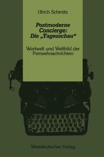 Postmoderne Concierge (English, Ulrich Schmitz)