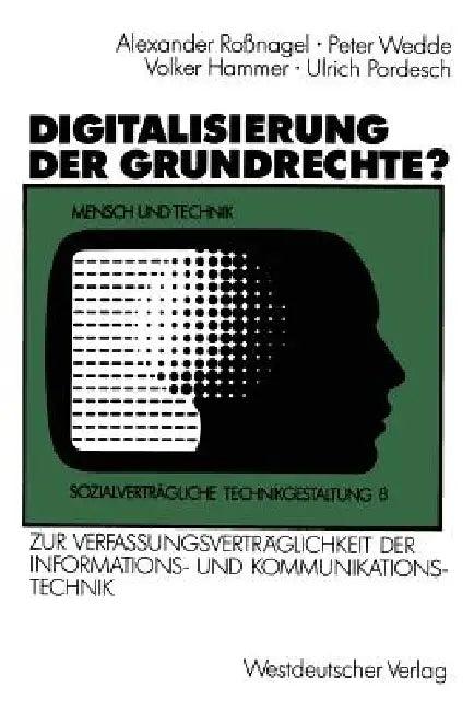 Digitalisierung Der Grundrechte? (English, Alexander Roßnagel | Peter Wedde | Volker Hammer)