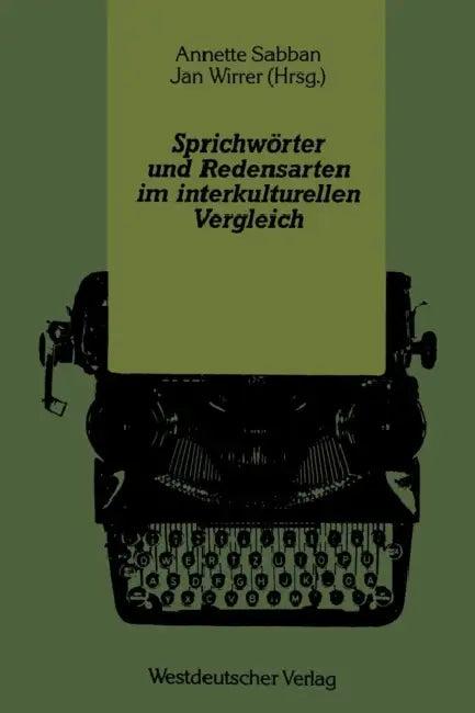 Sprichwörter Und Redensarten Im Interkulturellen Vergleich (English, Annette Sabban | Jan Wirrer)