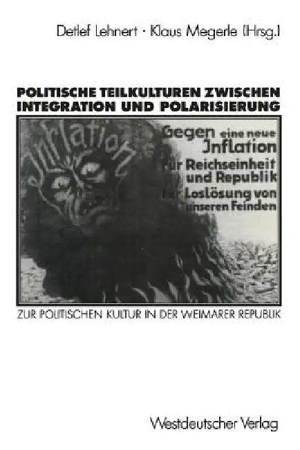 Politische Teilkulturen Zwischen Integration Und Polarisierung (English, Detlef Lehnert | Klaus Megerle)